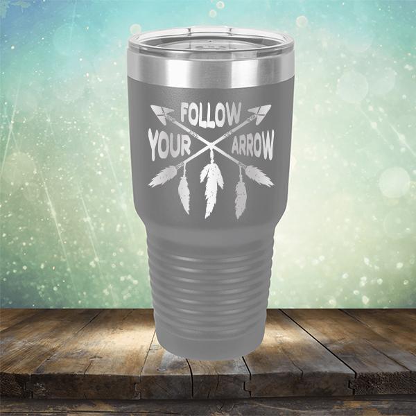 Follow Your Arrow - Laser Etched Tumbler Mug