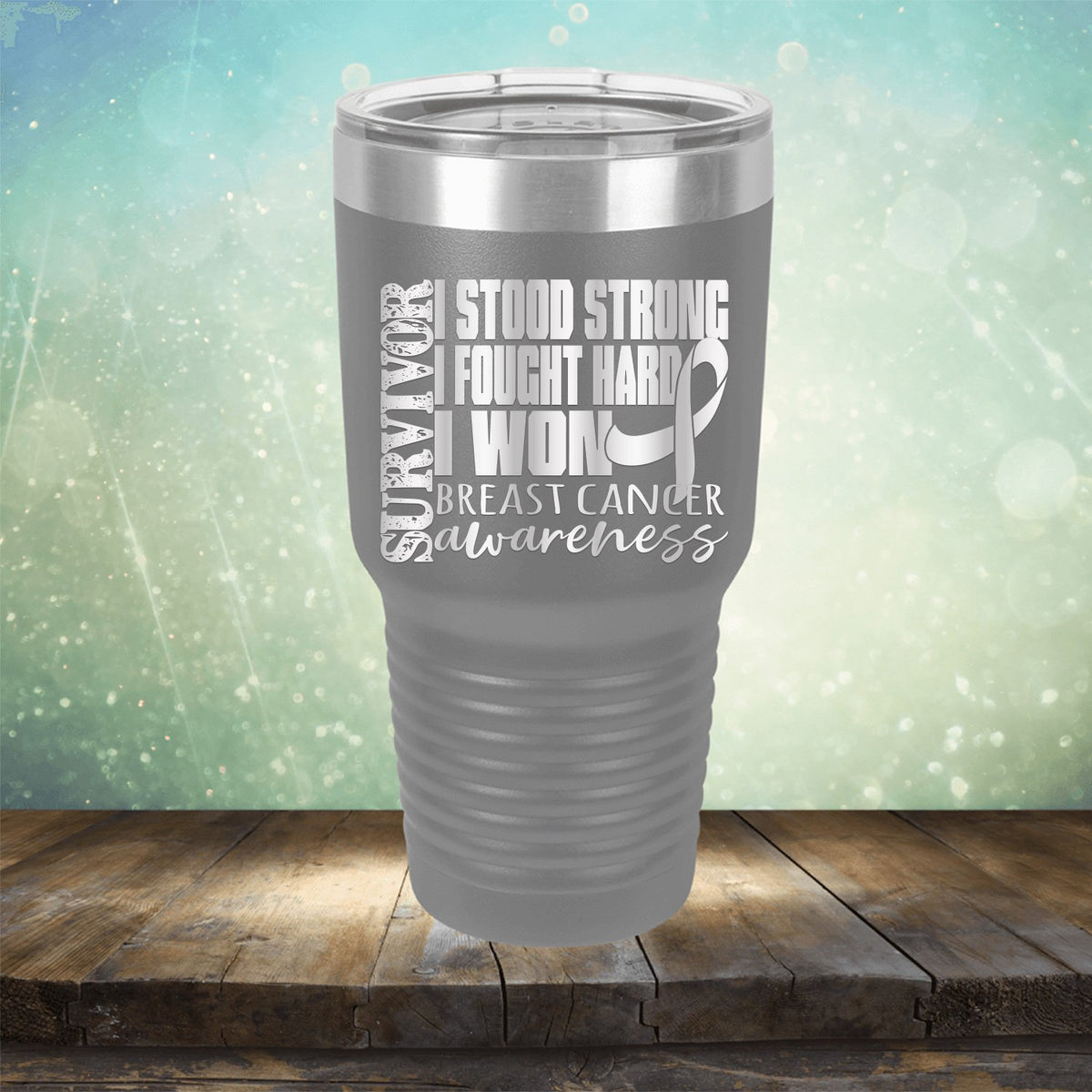 I Stood Strong I Fought Hard I Won Breast Cancer - Laser Etched Tumbler Mug