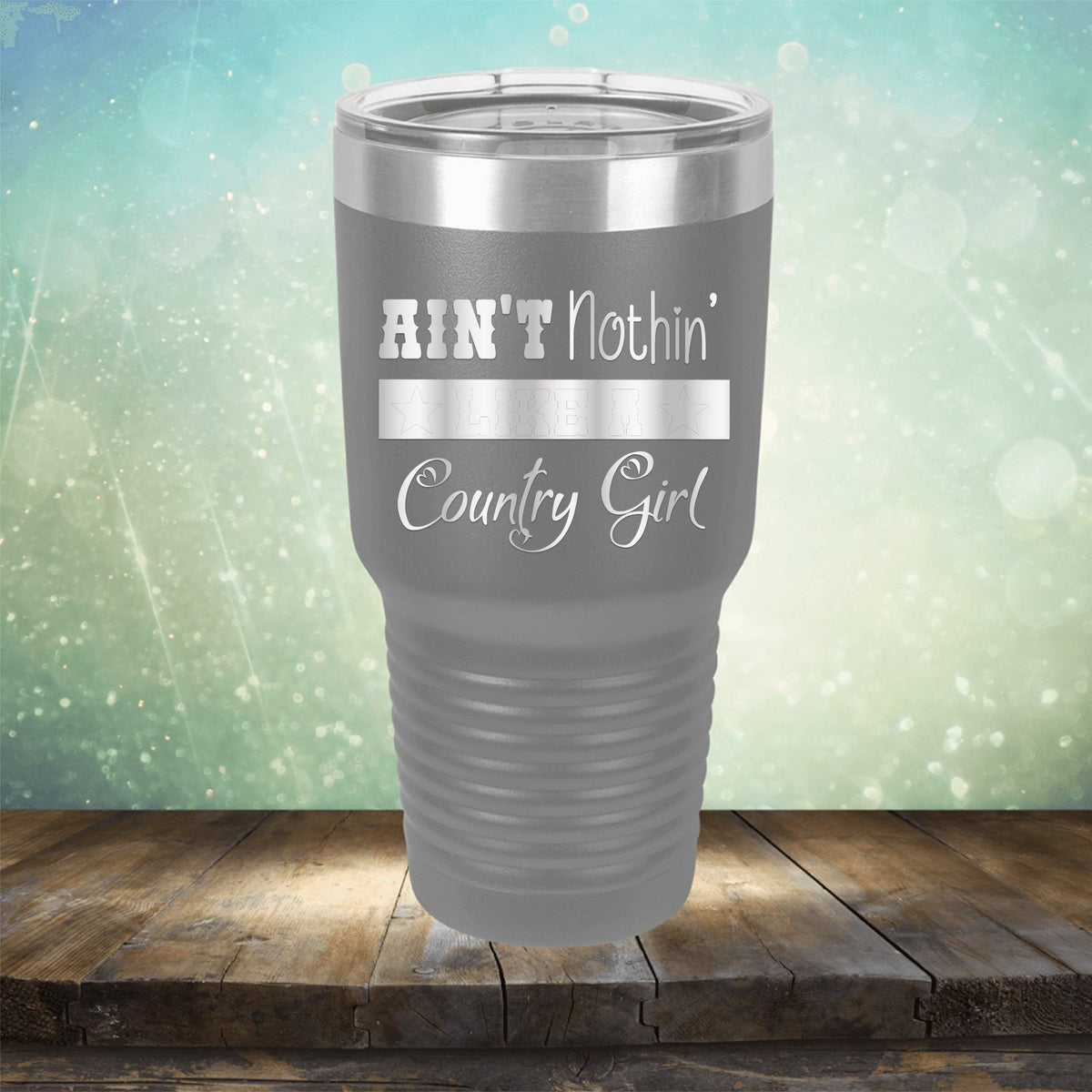 Ain&#39;t Nothin&#39; Like A Country Girl - Laser Etched Tumbler Mug