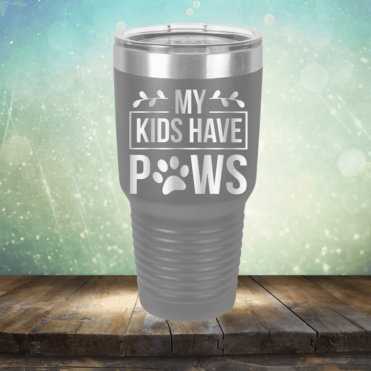 My Kids Have Paws - Laser Etched Tumbler Mug