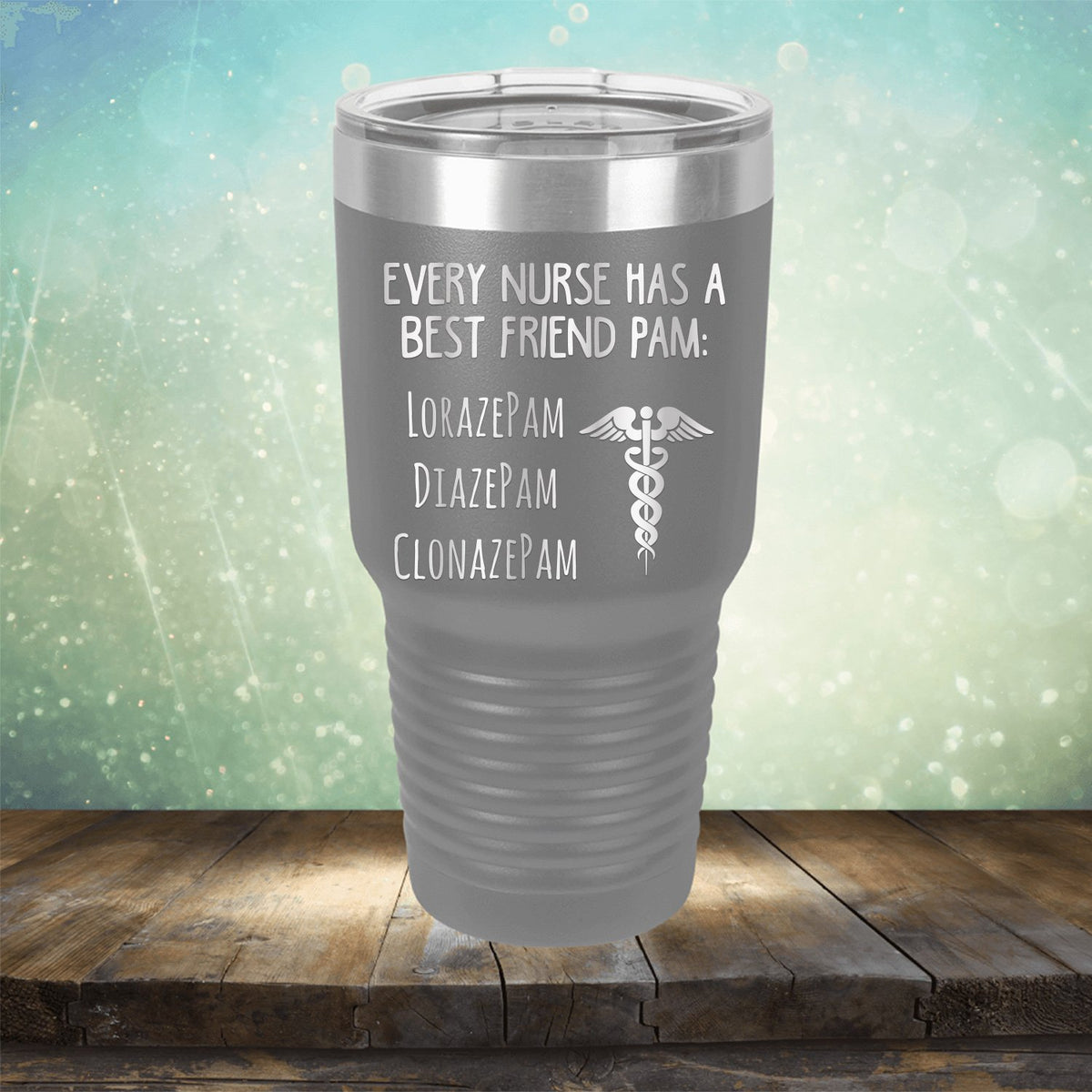 Every Nurse Has A Best Friend Pam - Laser Etched Tumbler Mug