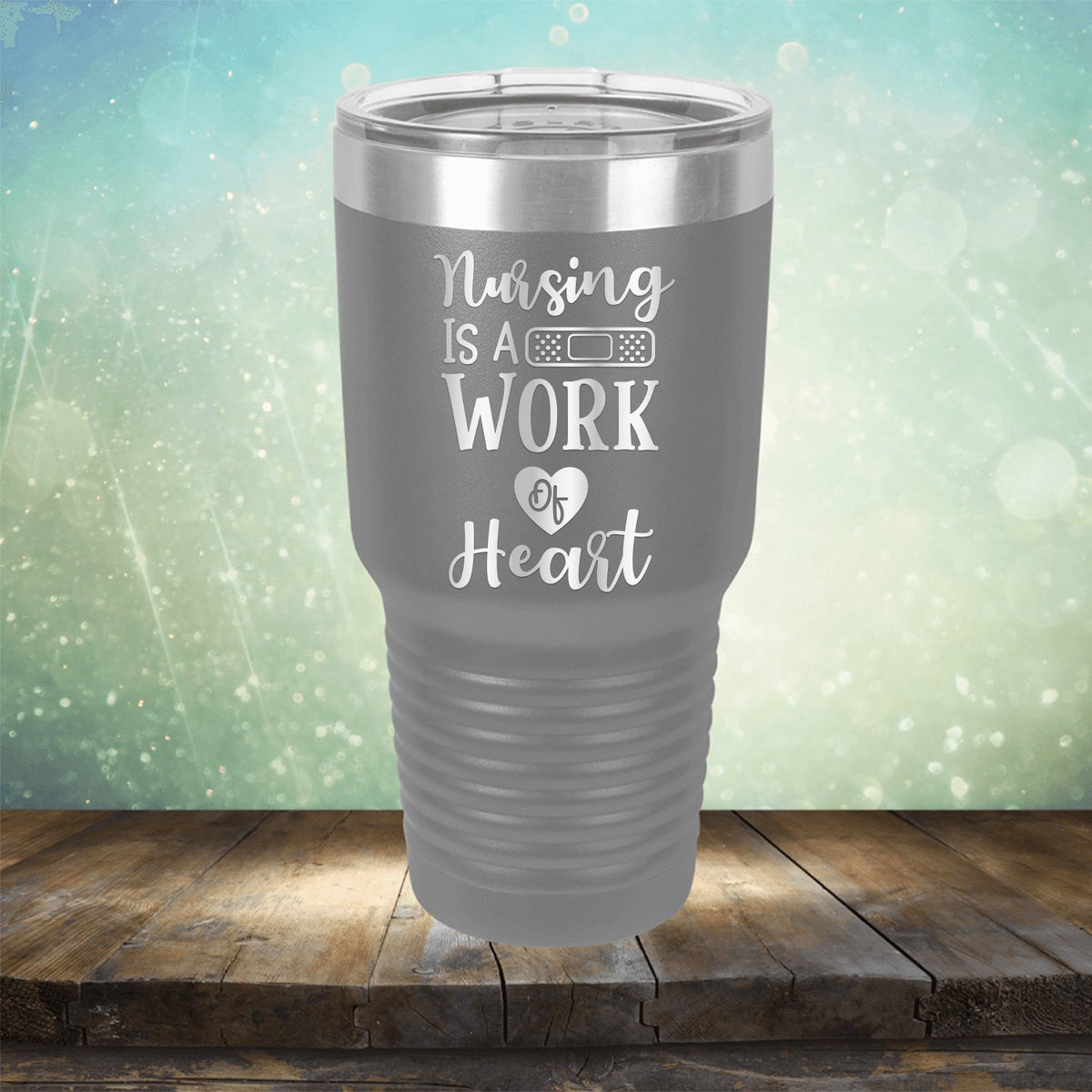 Nursing is A Work of Heart - Laser Etched Tumbler Mug