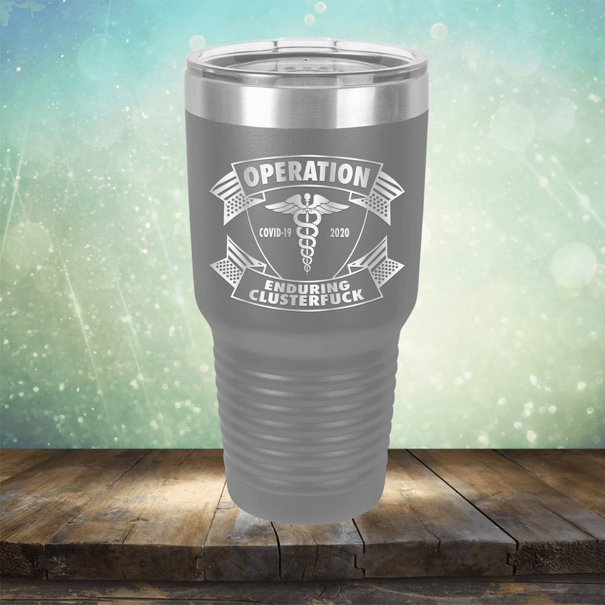 Operation Covid-19 2020 Enduring Clusterfuck - Laser Etched Tumbler Mug