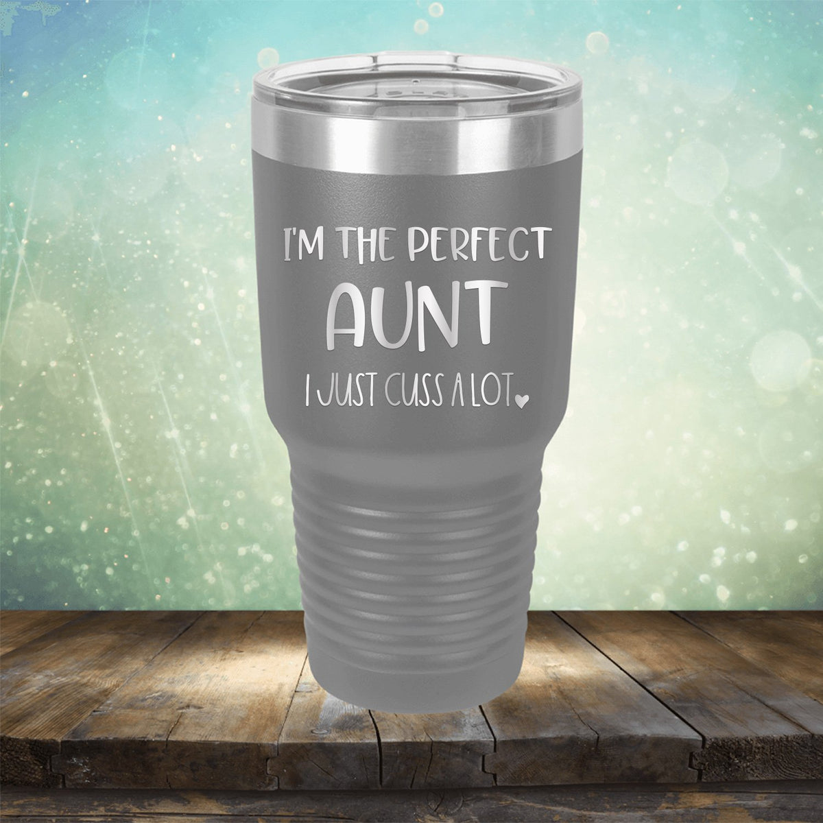 I&#39;m The Perfect Aunt I Just Cuss A Lot - Laser Etched Tumbler Mug