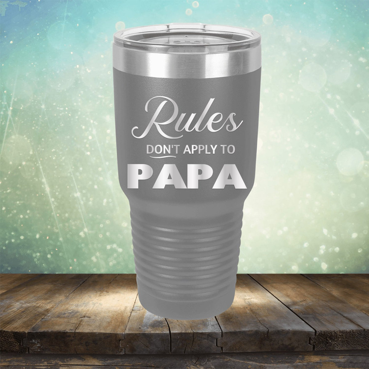 Rules Don&#39;t Apply To Papa - Laser Etched Tumbler Mug