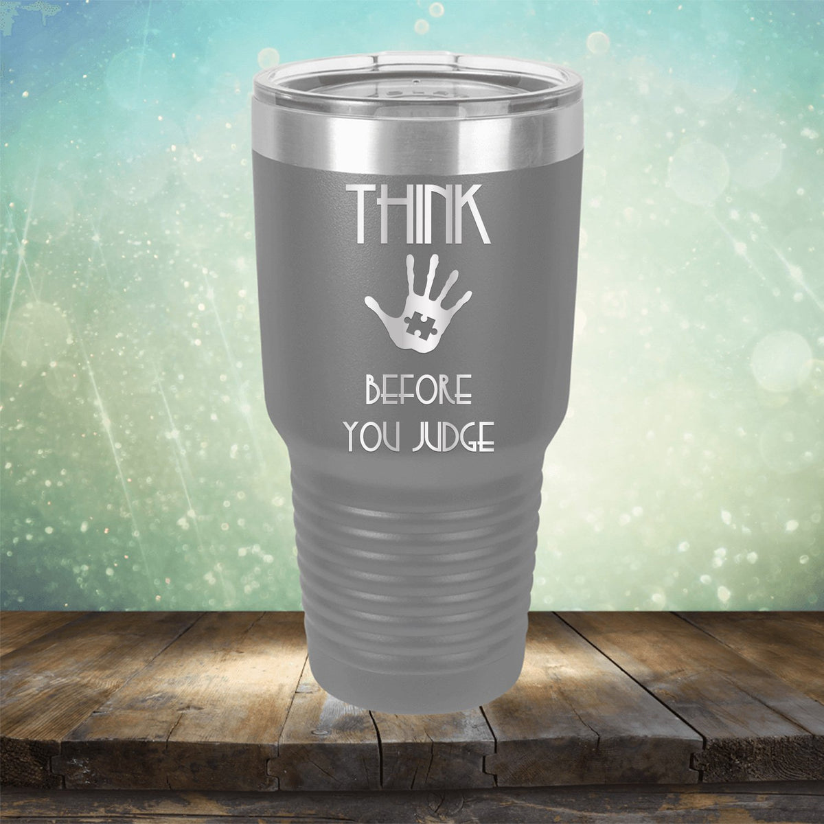 Autism Think Before You Judge - Laser Etched Tumbler Mug