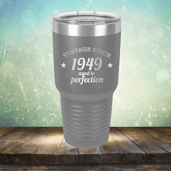 Vintage Since 1949 Aged to Perfection 72 Years Old - Laser Etched Tumbler Mug