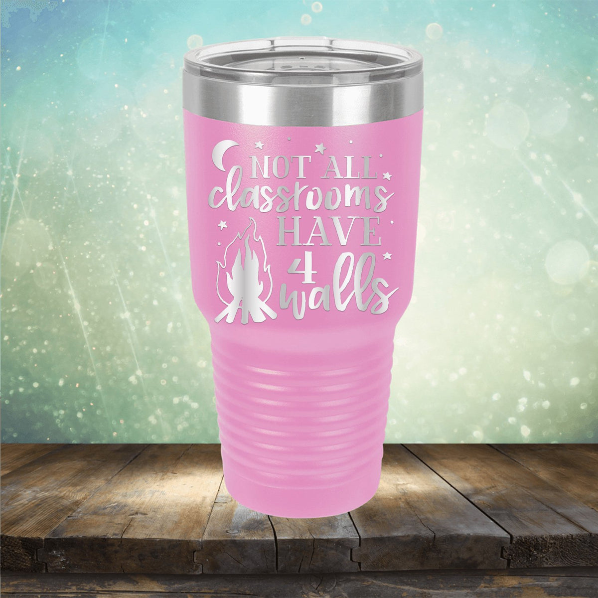 Not All Classrooms Have 4 Walls - Laser Etched Tumbler Mug