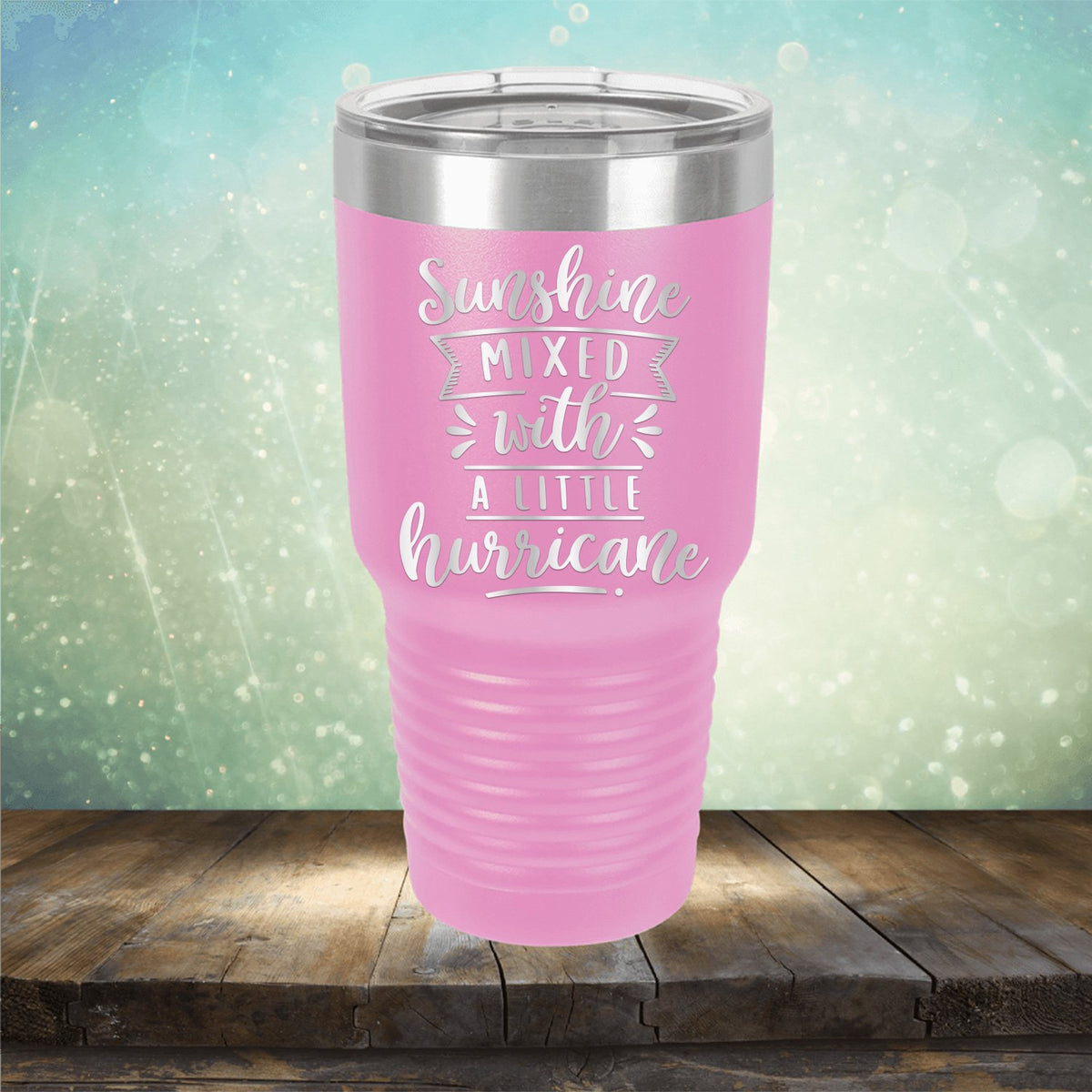 Sunshine Mixed with A Little Hurricane - Laser Etched Tumbler Mug