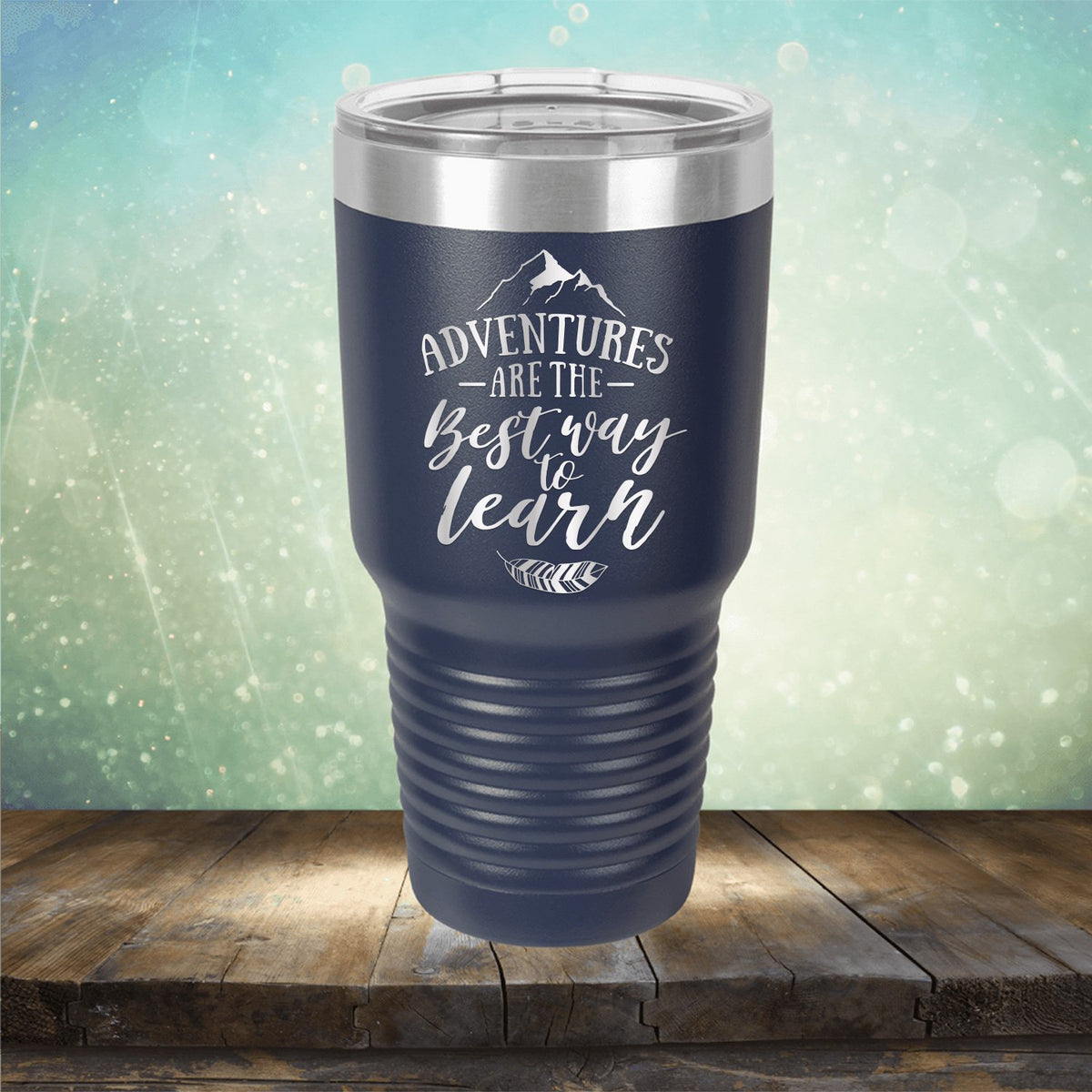 Adventures Are The Best Way to Learn - Laser Etched Tumbler Mug