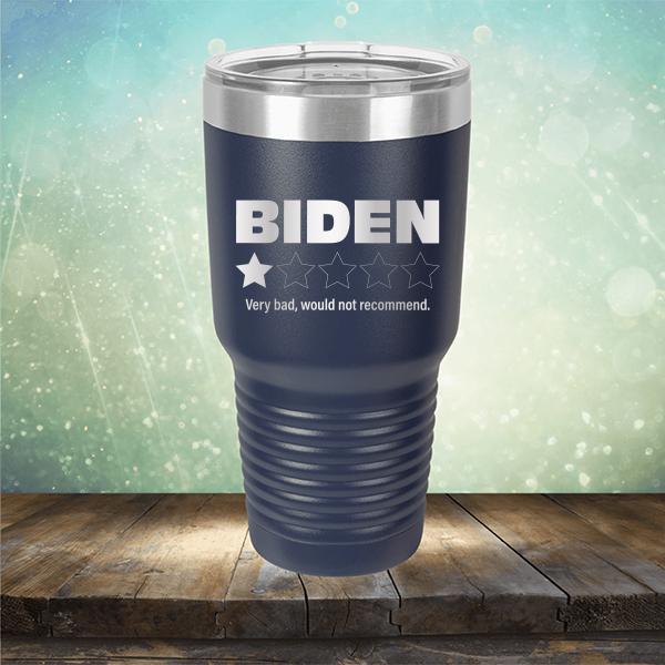 Joe Biden One Star Review Very Bad Would Not Recommend - Laser Etched Tumbler Mug