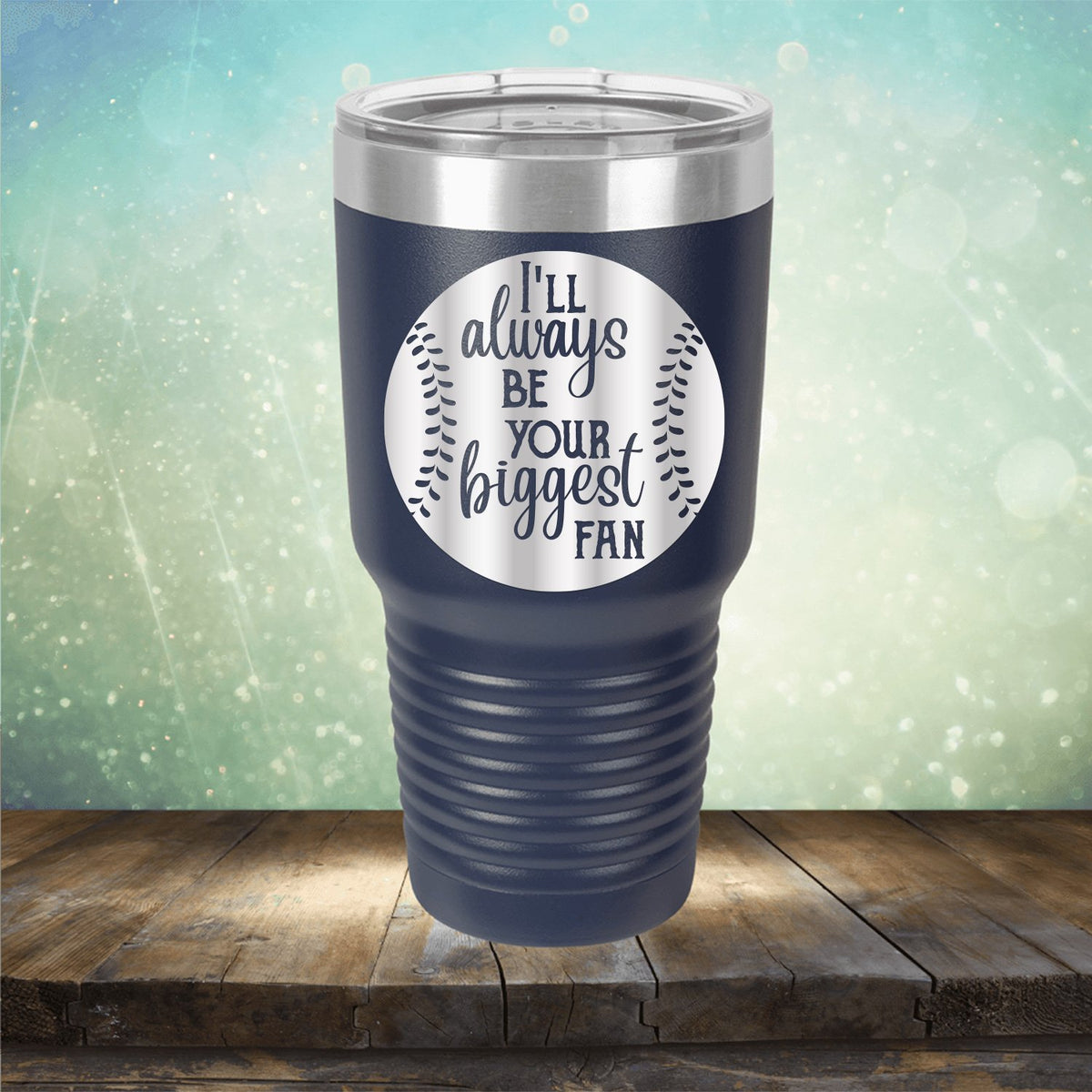 I&#39;ll Be Your Biggest Fan Baseball - Laser Etched Tumbler Mug