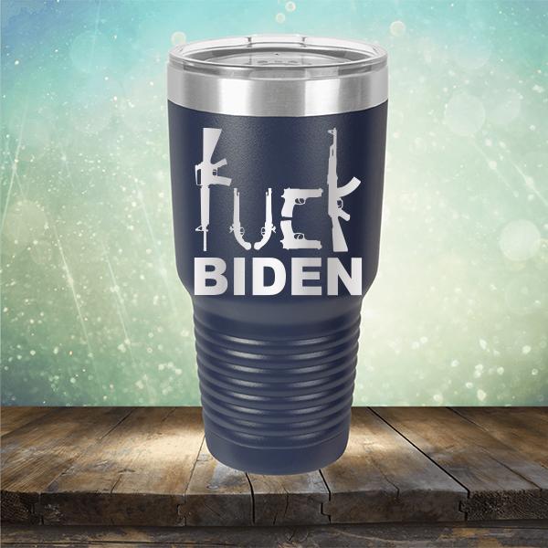 Fuck Biden Guns - Laser Etched Tumbler Mug