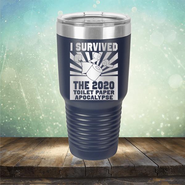 I Survived 2020 Toilet Paper Apocalypse - Laser Etched Tumbler Mug