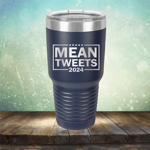 Mean Tweets 2024 - Laser Etched Tumbler Mug