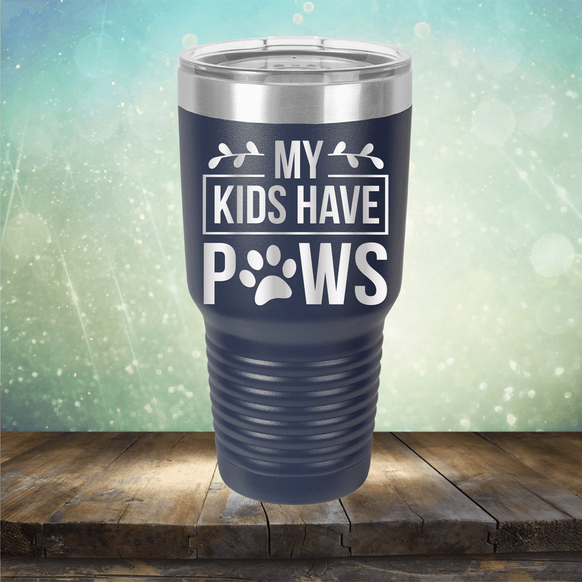 My Kids Have Paws - Laser Etched Tumbler Mug