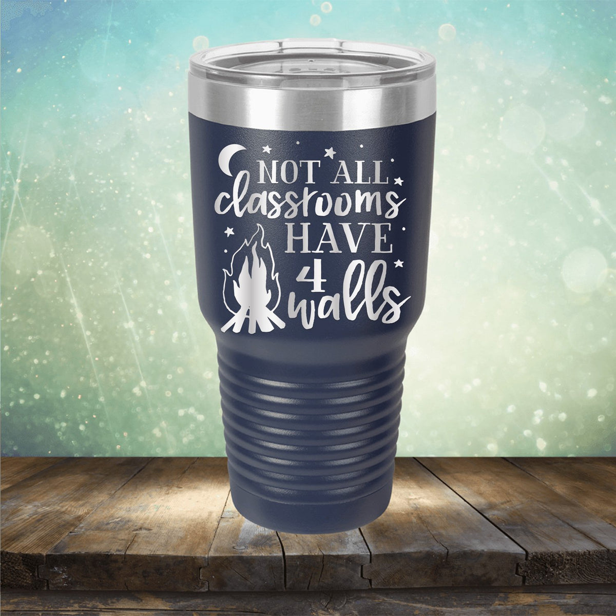 Not All Classrooms Have 4 Walls - Laser Etched Tumbler Mug