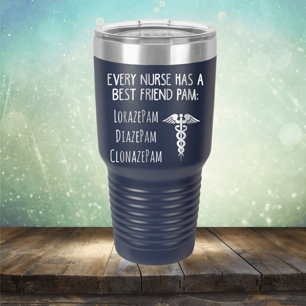 Every Nurse Has A Best Friend Pam - Laser Etched Tumbler Mug