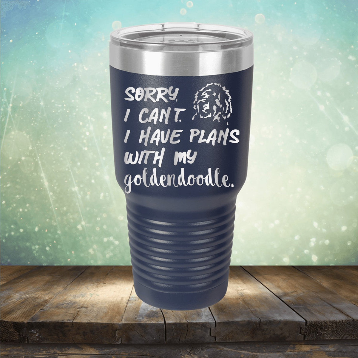 Sorry I Can&#39;t I Have Plans with My Goldendoodle - Laser Etched Tumbler Mug