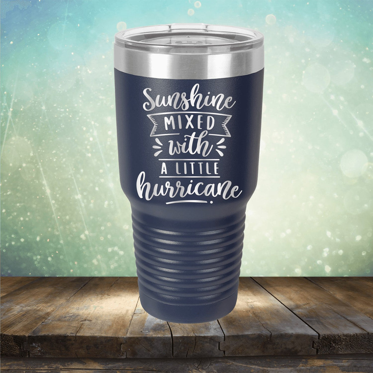 Sunshine Mixed with A Little Hurricane - Laser Etched Tumbler Mug