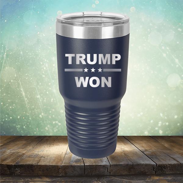 Donald Trump Won - Laser Etched Tumbler Mug