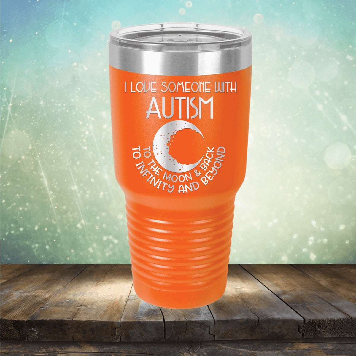 I Love Someone with the Autism to the Moon &amp; Back - Laser Etched Tumbler Mug