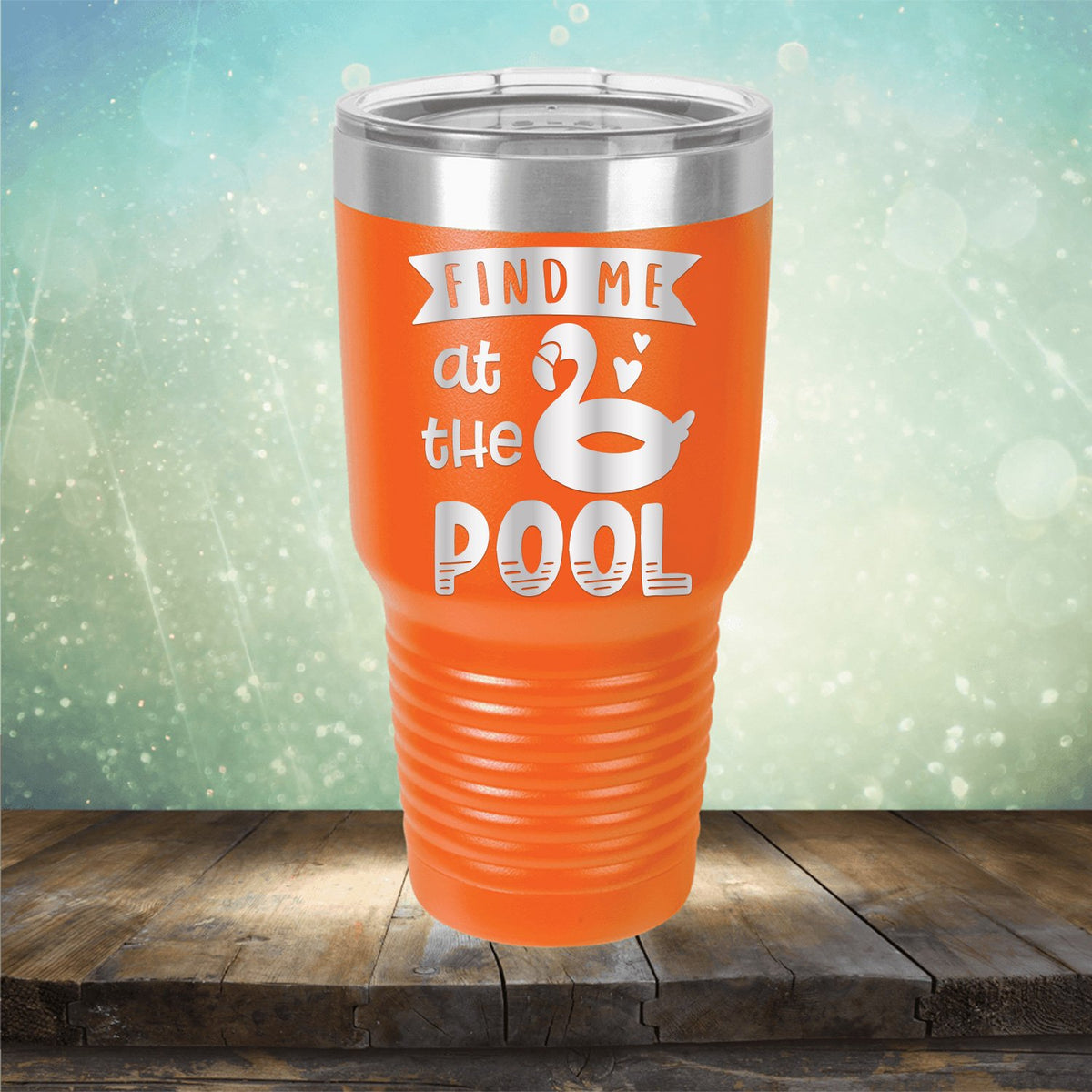 Find Me At The Pool - Laser Etched Tumbler Mug