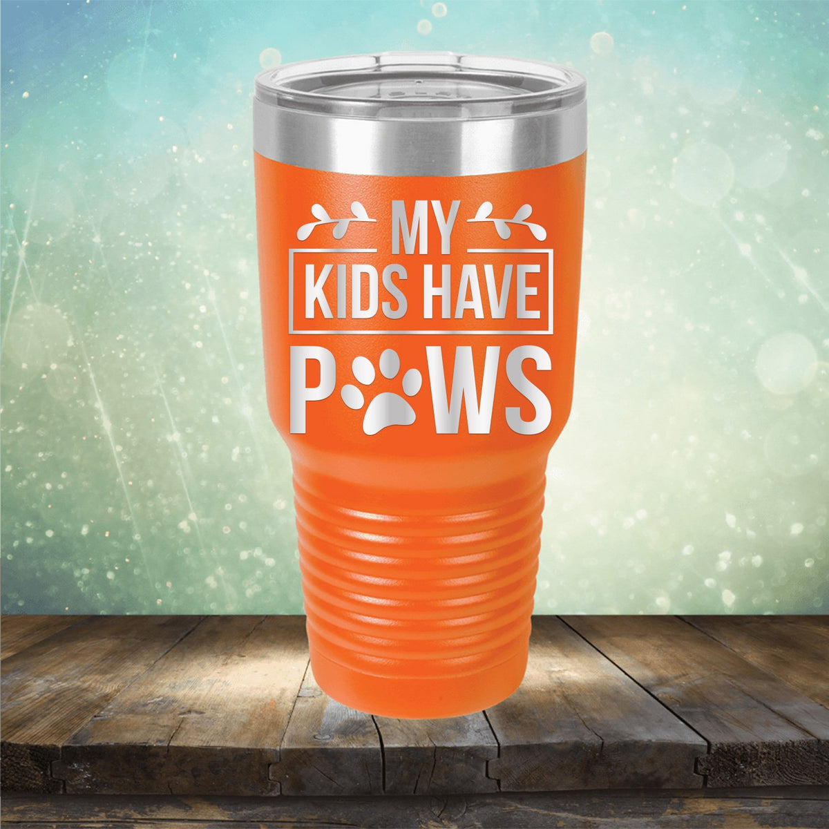 My Kids Have Paws - Laser Etched Tumbler Mug