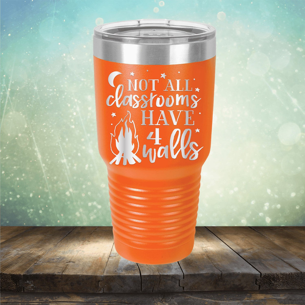 Not All Classrooms Have 4 Walls - Laser Etched Tumbler Mug