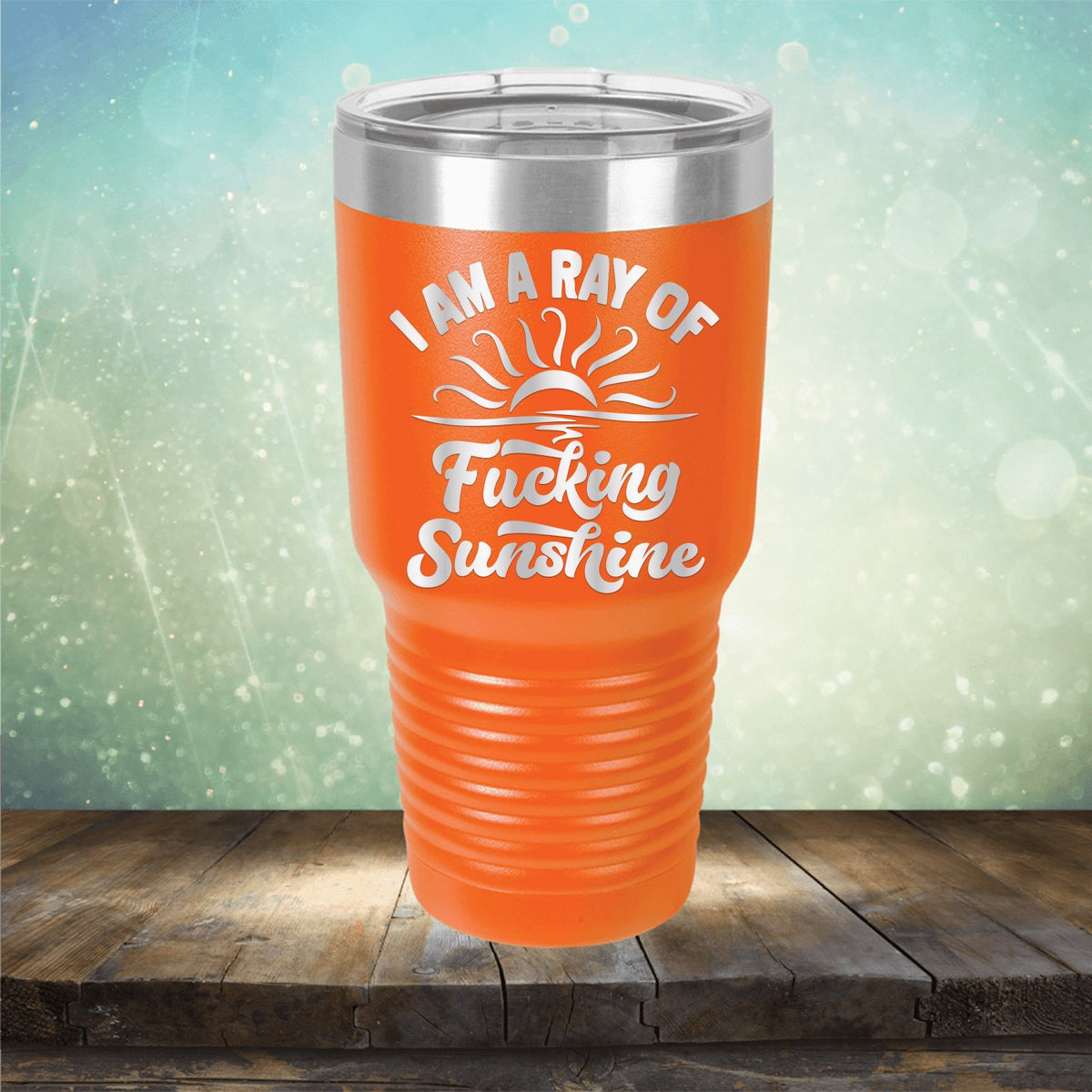 I Am A Ray Of Fucking Sunshine - Laser Etched Tumbler Mug