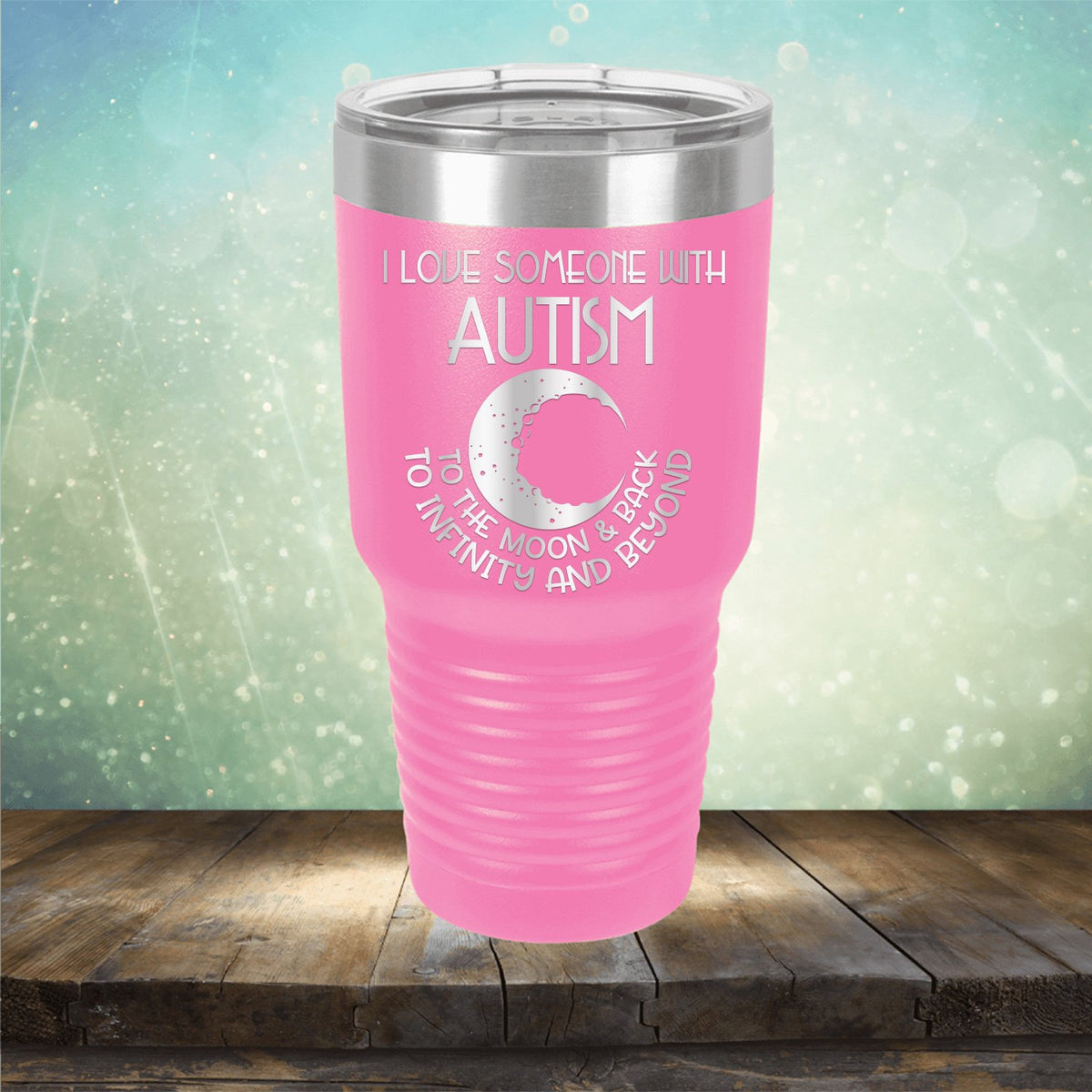 I Love Someone with the Autism to the Moon &amp; Back - Laser Etched Tumbler Mug