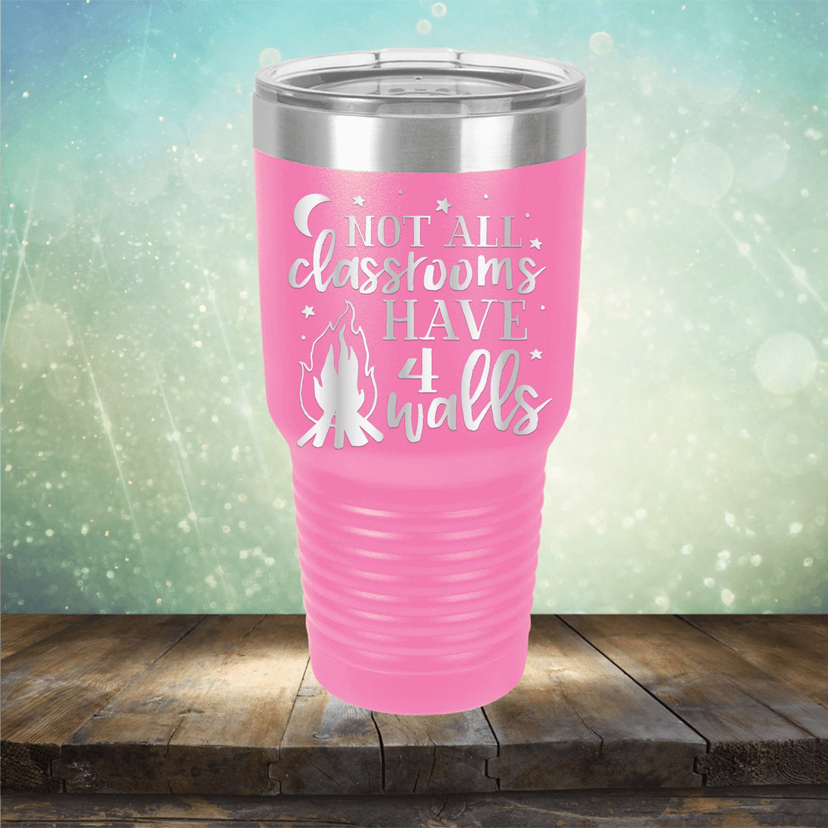 Not All Classrooms Have 4 Walls - Laser Etched Tumbler Mug