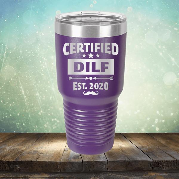 Certified DILF Est. 2020 - Laser Etched Tumbler Mug