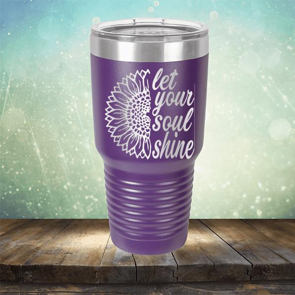 Let Your Soul Shine - Laser Etched Tumbler Mug