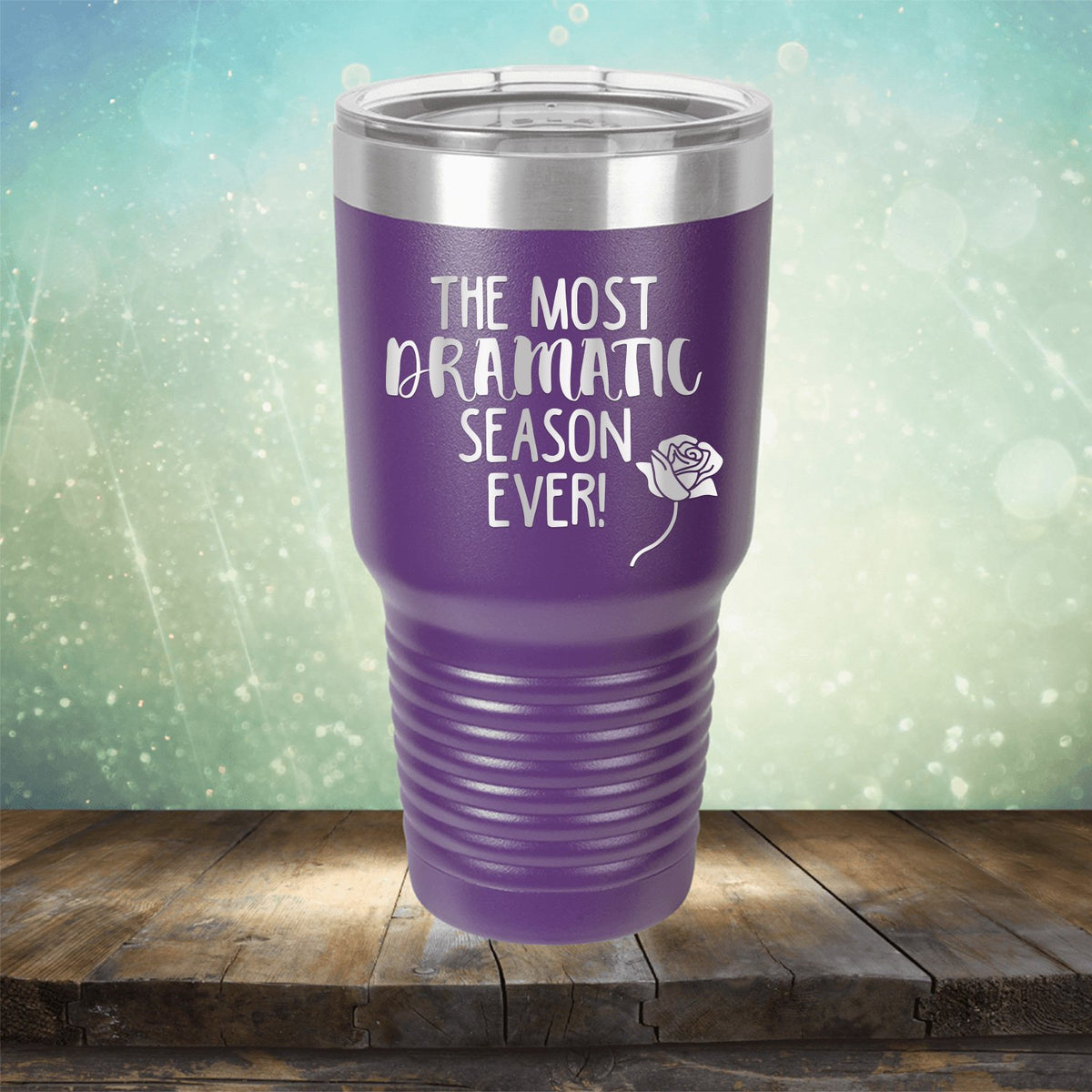 The Most Dramatic Season Ever - Laser Etched Tumbler Mug