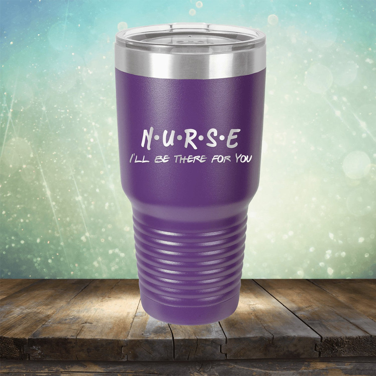 Nurse Be There For You