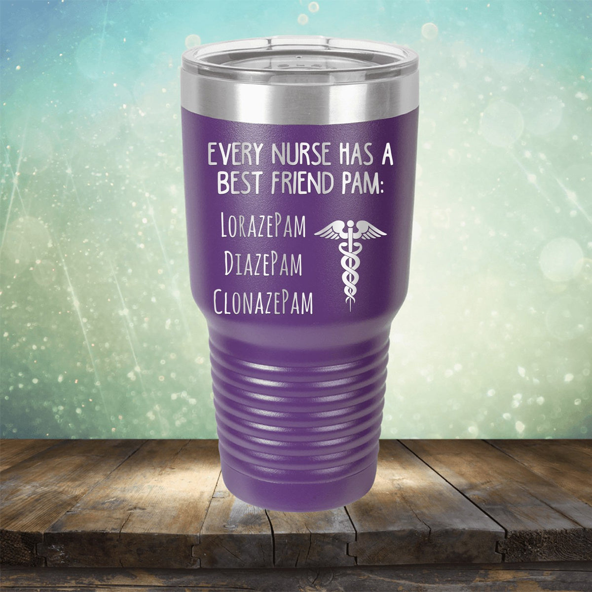 Every Nurse Has A Best Friend Pam - Laser Etched Tumbler Mug