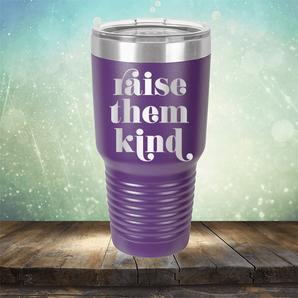 Raise Them Kind - Laser Etched Tumbler Mug