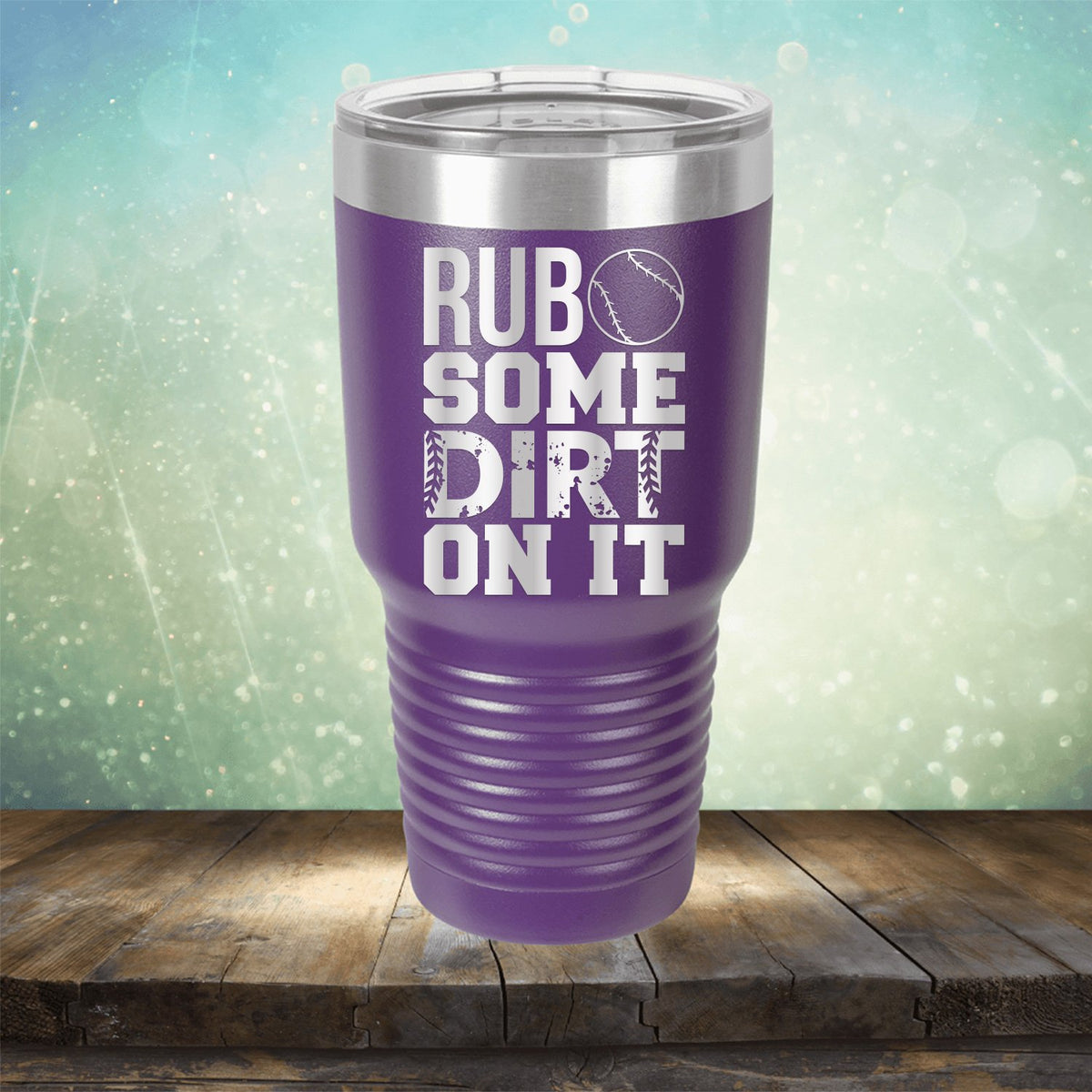 Rub Some Dirt On It