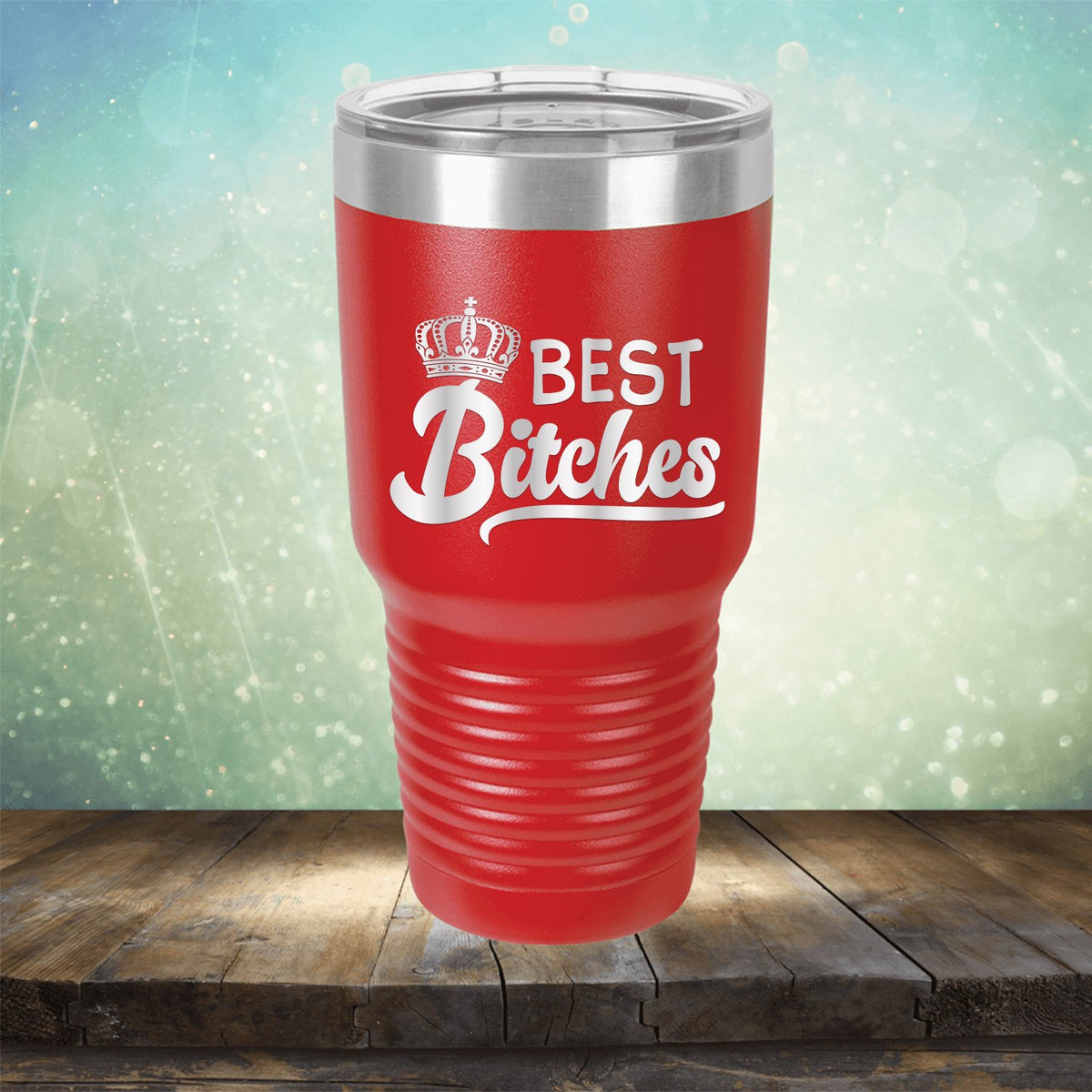 Best Bitches - Laser Etched Tumbler Mug