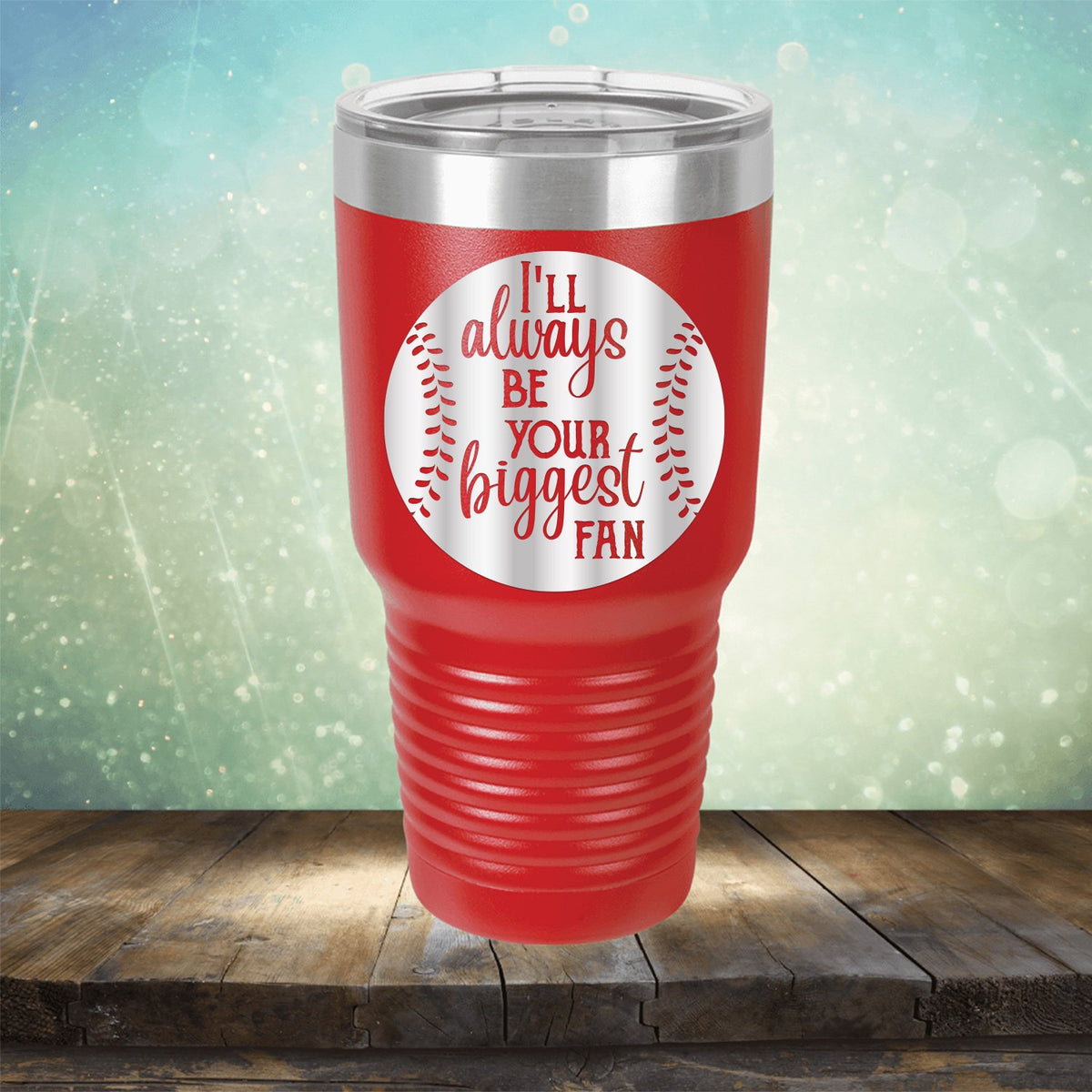 I&#39;ll Be Your Biggest Fan Baseball - Laser Etched Tumbler Mug