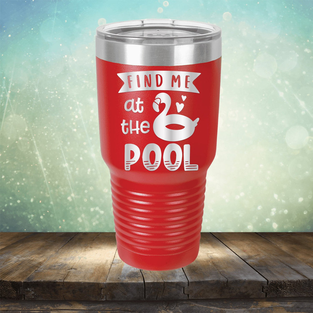 Find Me At The Pool - Laser Etched Tumbler Mug