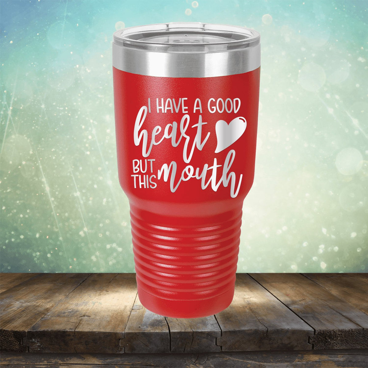 I Have A Good Heart But This Mouth