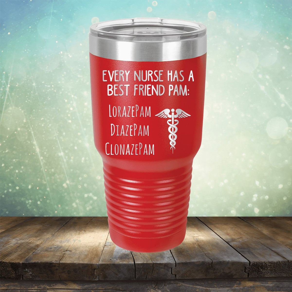 Every Nurse Has A Best Friend Pam - Laser Etched Tumbler Mug