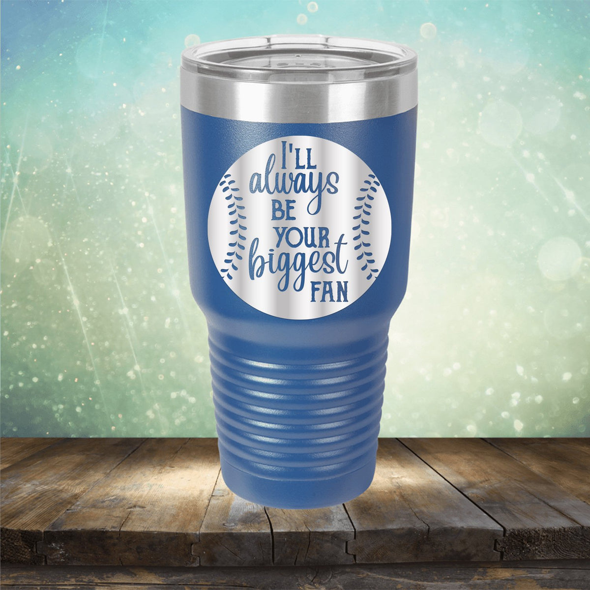 I&#39;ll Be Your Biggest Fan Baseball - Laser Etched Tumbler Mug