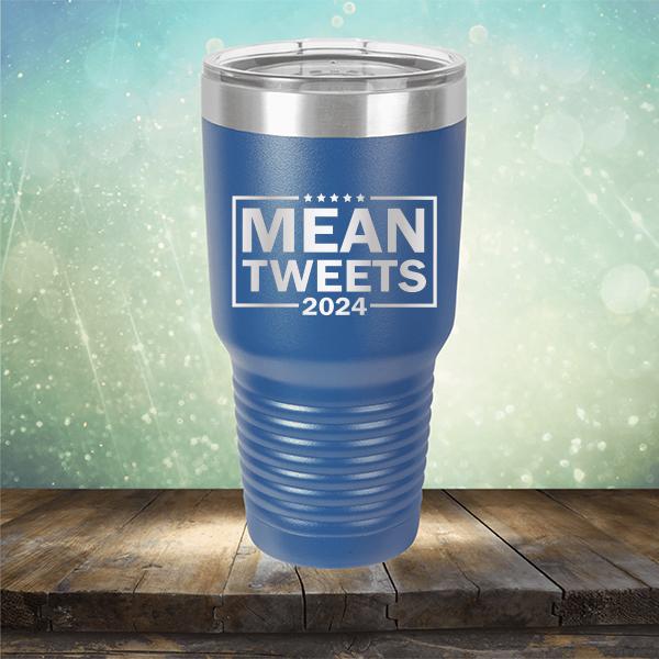 Mean Tweets 2024 - Laser Etched Tumbler Mug