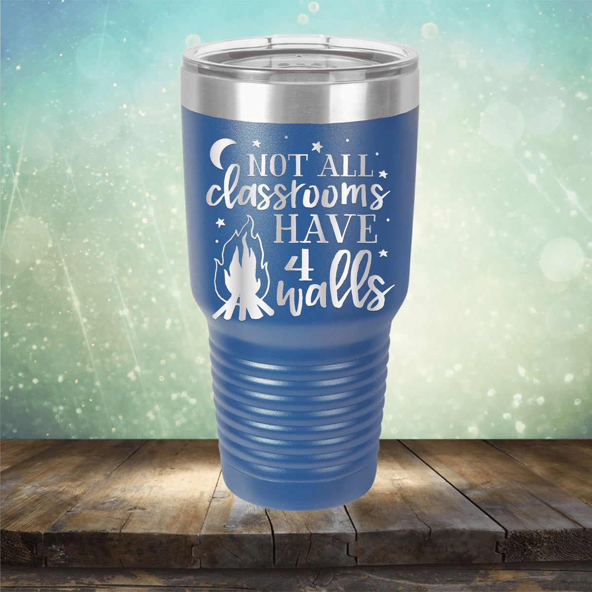 Not All Classrooms Have 4 Walls - Laser Etched Tumbler Mug