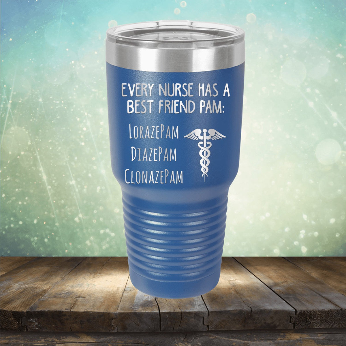 Every Nurse Has A Best Friend Pam - Laser Etched Tumbler Mug
