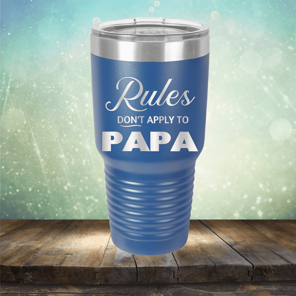 Rules Don&#39;t Apply To Papa - Laser Etched Tumbler Mug