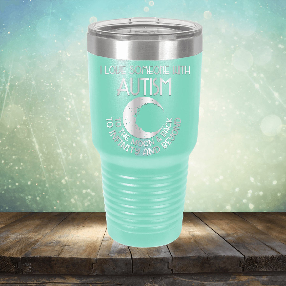 I Love Someone with the Autism to the Moon &amp; Back - Laser Etched Tumbler Mug